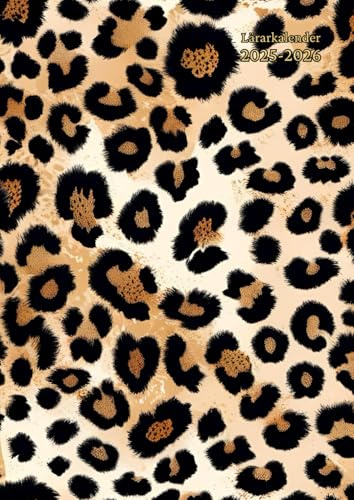 Lärarkalender a4: ( Leopard ) Veckoplanering - ämneslärare & Klasslärare - Stor Planeringskalender - Almanacka - För Förskolan, Skola, ... ... och Månadsvis - Gåva Till Kvinna & Man.