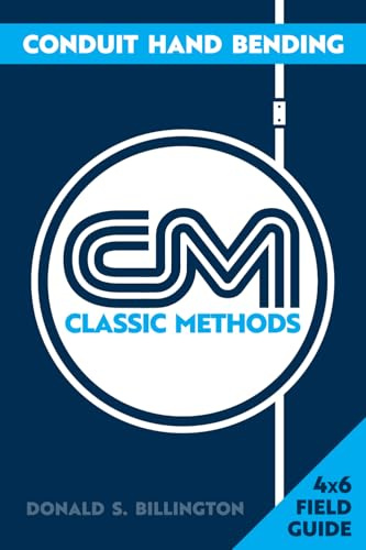 Conduit Hand Bending: Classic Methods (Applied Technical Practice)