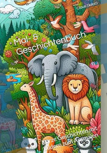 Mal- & Geschichtsbuch: Kurze Geschichten mit Bildern zum Ausmalen