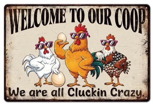 GLOBLELAND Funny Crazy Chicken - Letrero de metal de lata de 8 x 12 pulgadas con texto en inglés Welcome to Our Coop, letrero de estaño de pintura vintage para granja, gallinero, patio, jardín