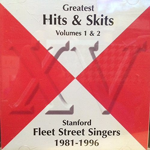 Greatest Hits & Skits Volumes 1 & 2: Stanford Fleet Street Singers 1981-1996
