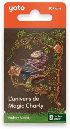 Yoto L'Universo de Magic Charly, Pack de libro de audio para niños en francés, para escuchar en narradora de noche Caja de historias Yoto Player y Mini, Premier Novela de aventura, Fantasy 10 a 14