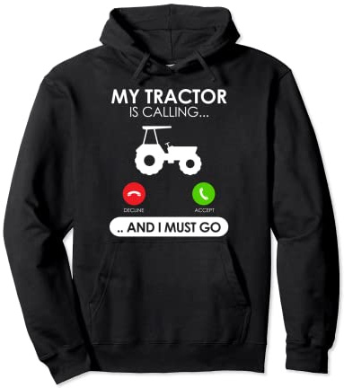 County Design My Tractor Is Calling I Must Go Farmer Pullover Hoodie