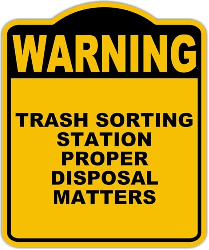 TRASH SORTING STATION PROPER DISPOSAL MATTERS Warning Yellow Black Aluminum Composite Sign 15 x 18 inches