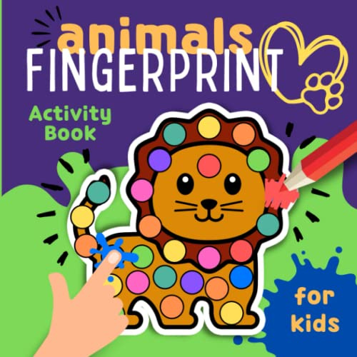 Animals Fingerprint Activity Book For Kids: Dot Fingerpaint Book for Toddlers, Preschool, and Kindergarten Kids. Easy guided big Dots. Fun Gift for boys and girls, ages 2+.