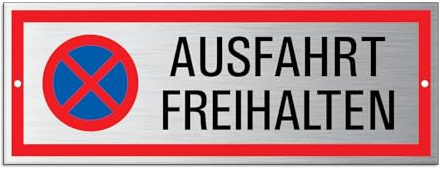 Schild Ausfahrt freihalten 175x65 mm Aluminiumschild Edelstahloptik 2-fach gelocht wetterfester Mehrfarbdruck 53387-L