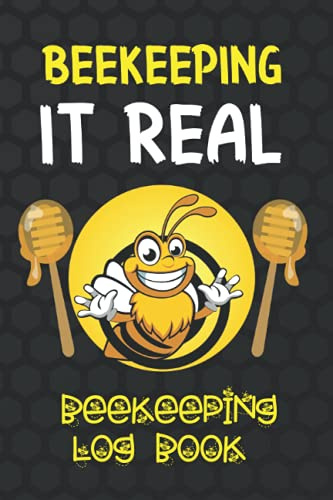 BEEKEEPING IT REAL: BEEKEEPING LOG BOOKKeep track of every detail | Creative gift for beekeepers | beekeeping record notebook | Inspection Journal.