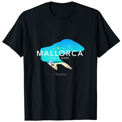 Borkum Mallorca Filiale Nord Spruch & Strandkorb Borkum T-Shirt