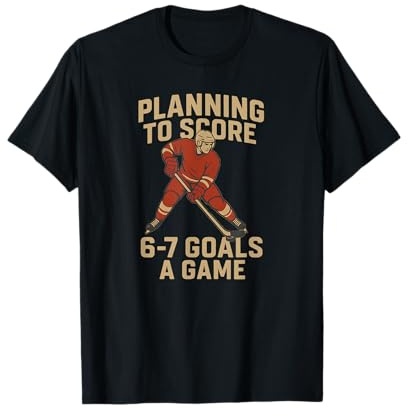 Funny 6-7 Goals A Game Design for Hockey Moms Dads and Kids T-Shirt