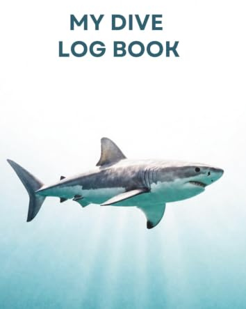 Scuba Diver Logbook: Track Every Dive and Underwater Adventure: Over 90 Dive Log Entries for Recording Dive Sites, Depth, Equipment, Marine Life, Certifications, and Diving Memories