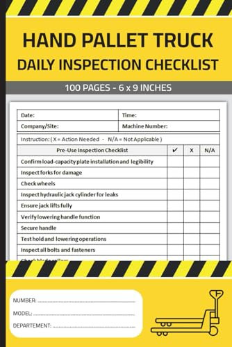 Hand Pallet Truck Daily Inspection Checklist: Hand Pallet Jack Pre-Use Inspection Report Book | Pallet Truck Safety & Maintenance Inspection Form