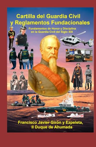 Cartilla del Guardia Civil y Reglamentos Fundacionales: Fundamentos de Honor y Disciplina en la Guardia Civil del Siglo XIX