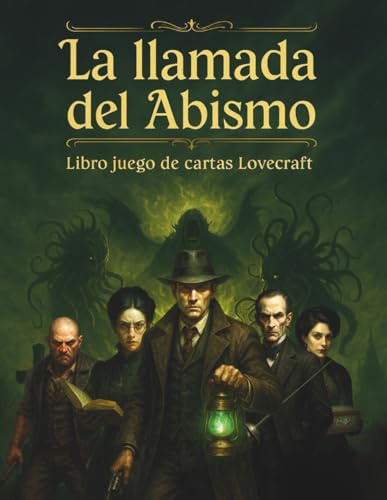 La Llamada del Abismo – Librojuego de Terror con Rol Interactivo, Dados y Cartas inspirado en Lovecraft: Juego Rol Lovecraft en Formato Libro, ... de Fantasía, Terror y Ciencia Ficción)