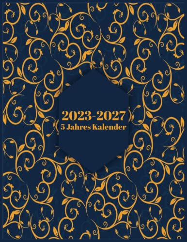 2023 - 2027 5 Jahres Kalender: Monatsplaner 2023-2027 Din A4 | Terminplaner 2023-2027 | 5 jahresplaner 60 Monate von Januar 2023 bis Dezember 2027 | ... Kalendar & Organizer für Frauen und Männermit