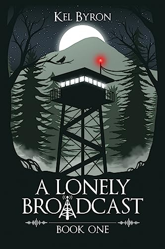 A Lonely Broadcast: Book One: 1
