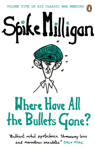 Where Have All the Bullets Gone? (Milligan Memoirs Book 5)