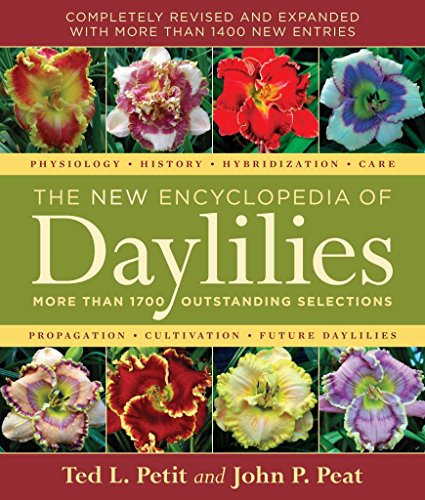 [The New Encyclopedia of Daylilies: More Than 1700 Outstanding Selections] (By: Ted L. Petit) [published: November, 2008]
