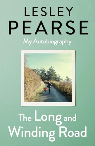 The Long and Winding Road: An inspiring memoir from one of the world’s favourite storytellers