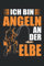 Ich bin Angeln an der Elbe: Angler Notizbuch Tagebuch | DIN A5 | Liniert | 120 Seiten