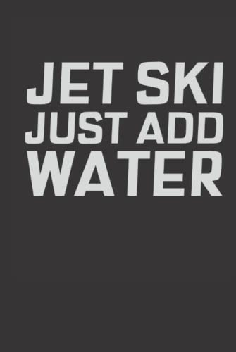 Jet Ski Just Add Water: Jet Ski Journal