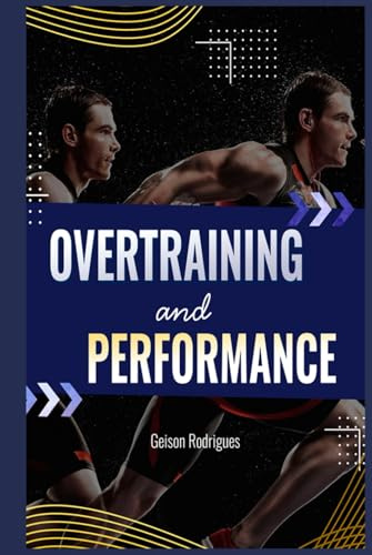 Overtraining and Performance: Technologies, Personalization, and Evidence-Based Strategies for Endurance Training