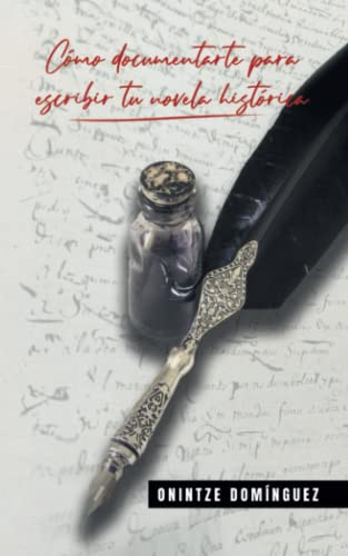 Cómo documentarte para escribir tu novela histórica