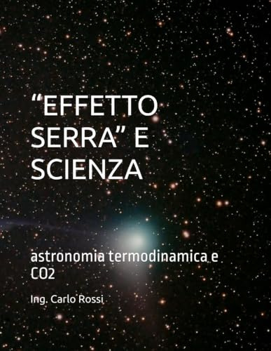 “EFFETTO SERRA” E SCIENZA: astronomia termodinamica e CO2
