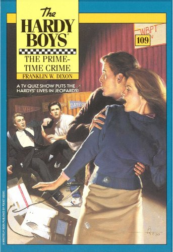 The Prime-Time Crime (The Hardy Boys Book 109)