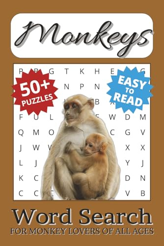 Monkeys Word Search Puzzle Book: Word Searches with Easy to Read Print about Monkeys, Tree Climbers, Banana Eaters and Mischief Makers, and More | 6x9 ... and Travel (Wild Animal Puzzle Search Books)