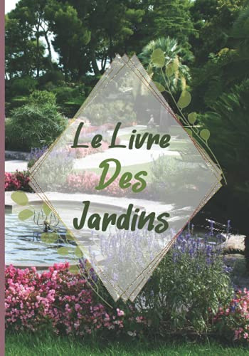 Le livre des Jardins: Livre d'images coloré et apaisant pour les personnes âgées, les personnes atteintes d'Alzheimer ou de démence. De belles photos ... positives. Livre d'images senior.