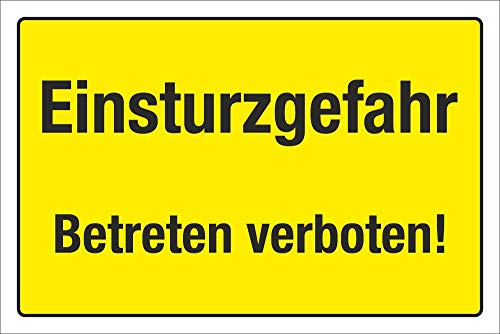 Schild Warnschild Hinweis Einsturzgefahr Betreten verboten 3 mm Alu-Verbund 300 x 200