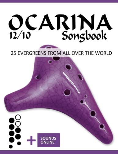 Ocarina 12/10 Songbook - 25 Evergreens from all over the world: + Sounds online