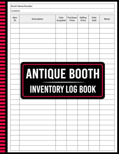 Antique Booth Inventory Log Book: Organize Details List Items Monitor Quantity Simplify Tracking