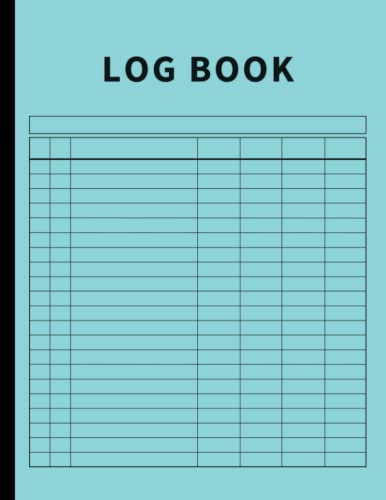 Log Book: Large Multipurpose with 7 Columns to Track Daily Activity, Time, Inventory and Equipment, Income and Expenses, Mileage, Orders, Donations, Debit and Credit, or Visitors (Sea Blue)
