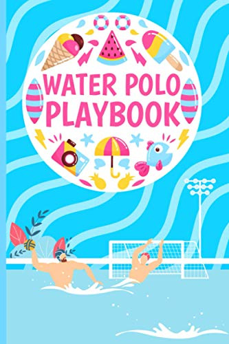 Water Polo Playbook: Water Polo Coaching Record Book For Sports Training. Guided logbook for Water Polo