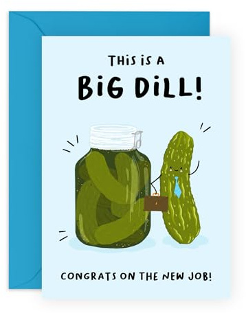 Carte de félicitations amusante pour nouvel emploi – « This is a Big Dill » – Joli cornichon de vœux pour collègue, collègue, officier, ami, lui, elle, femme, homme, patron, superviseur, employé –
