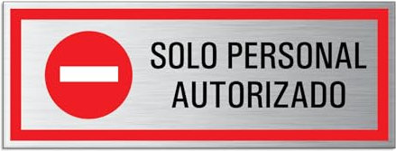 Señal solo personal autorizado 175 x 65 mm Cartel Placa Aluminio cepillado adhesivo
