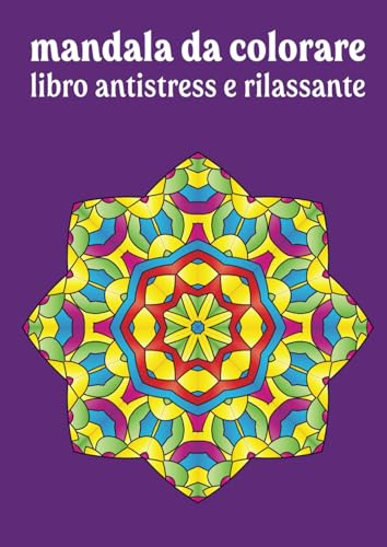 LIBRO MANDALA DA COLORARE, RELAX E ANTISTRESS
