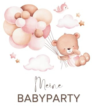 Babyparty Gästebuch - meine Babyparty: Babyparty Deko I Babyshower Gästebuch Mädchen und Junge I Spiele zur Babyparty I Geschenk zur Babyparty