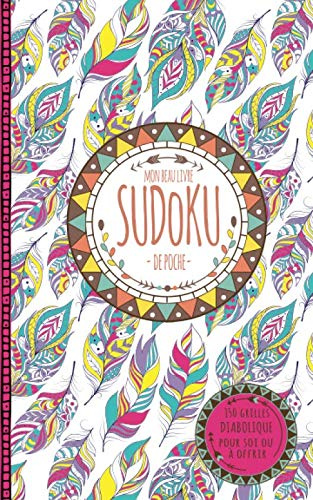 Mon beau livre SUDOKU de poche - 150 grilles - DIABOLIQUE - pour soi ou à offrir: Cahier d'activités SUDOKU de niveau DIABOLIQUE avec illustrations - ... - Style BOHO - Idée cadeau à offrir