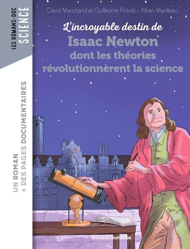 L'incroyable destin de Newton dont les théories révolutionnèrent la science