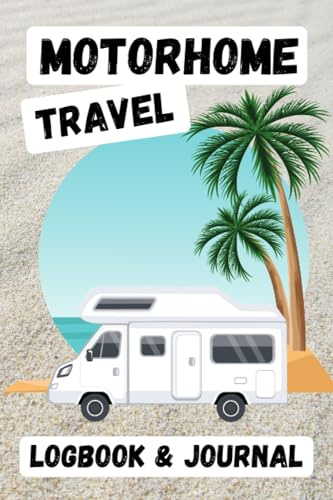 Motorhome Travel Logbook and Journal