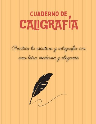 Cuaderno de caligrafía: Libro de caligrafía para adultos con letra moderna,tutorial y consejos para practicar la escritura a mano y mejorar tu caligrafía