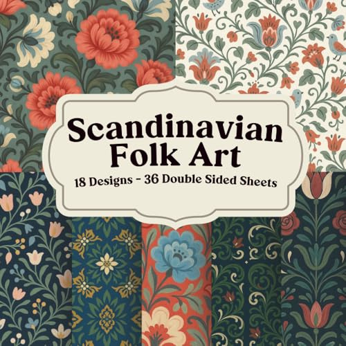 Scandinavian Folk Art Scrapbook Paper: Nordic Inspired Florals, Birds, Hearts, Borders, and Decorative Craft Pages