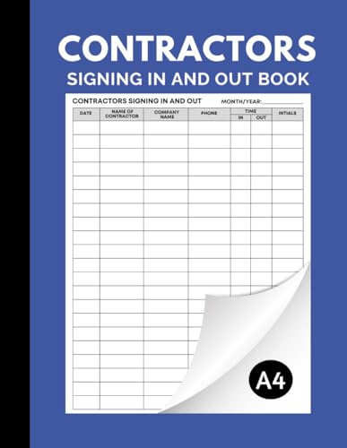 Contractors Signing In and Out Book: Contractors Signing In Register for Construction Sites, Businesses, Office and More