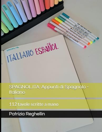 SPAGNOL.ITA: Appunti di Spagnolo - Italiano: 112 tavole scritte a mano