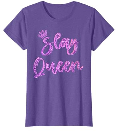 Slay Queen Girls Womens Top T-Shirt