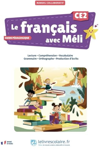 Le français avec Méli CE2: Guide pédagogique