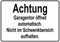 Schild Hinweisschild Hinweis Achtung Garagentor öffnet automatisch Garage Tor