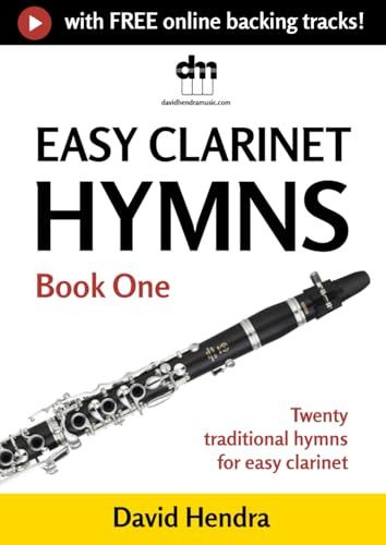 Easy Clarinet Hymns - Book One: Twenty traditional hymns for easy clarinet (Easy Clarinet series)
